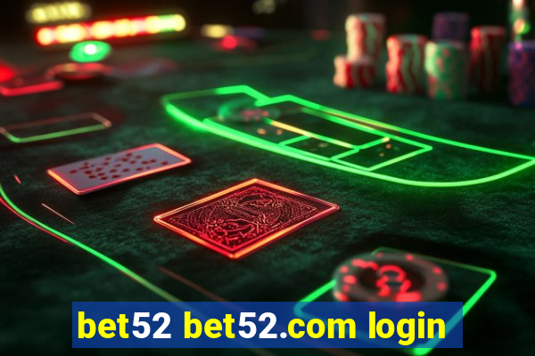 bet52 bet52.com login